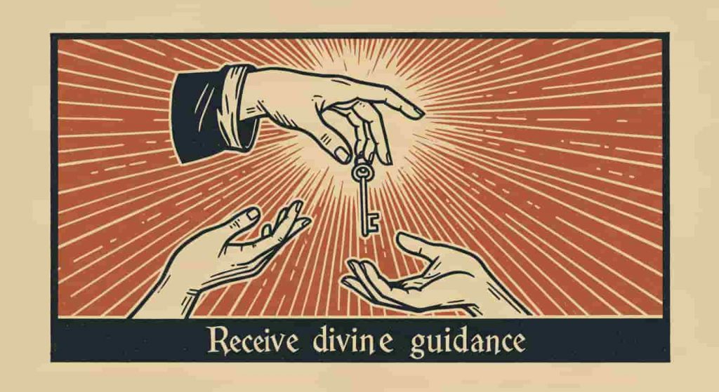 A woodcut-style image of a hand reaching down, offering a key to a hand reaching up, representing divine communication. Text reads: "Receive divine guidance."