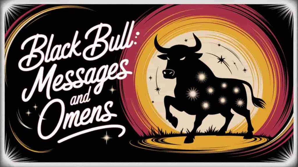 A vibrant pop art image in the style of Peter Max depicts a black bull silhouette with glowing symbols around it, symbolizing omens and signs. The background shows a swirling vortex of colorful energy with faint arrows pointing in various directions, representing messages. The phrase "Black Bull: Messages and Omens" is written in a stylized, handwritten font with colorful outlines. Splashes of electric yellow, fiery orange, and deep red add vibrancy, while stylized stars and swirling light trails frame the text. This image blends modern and vintage styles to convey the black bull's role as a bearer of omens and symbolic messages.