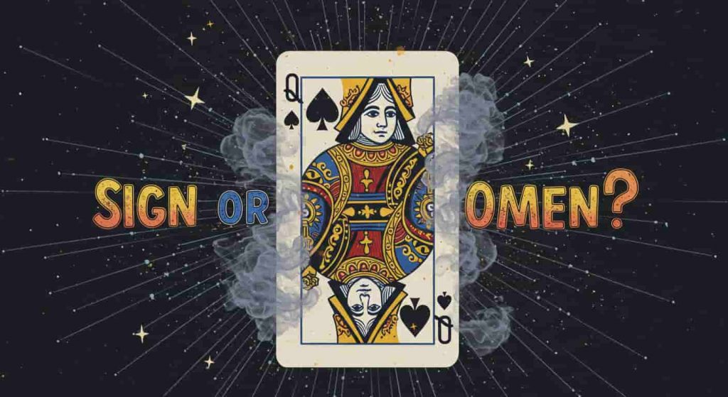 An abstract illustration features a Queen of Spades emerging from smoke and stars with radiating energy lines; the text "Sign or Omen?" is presented in playful, colorful handwritten typography to enhance the mysterious theme.